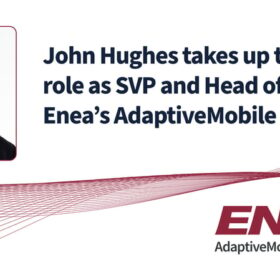 John Hughes takes up the role as SVP and Head of Enea's AdaptiveMobile Security