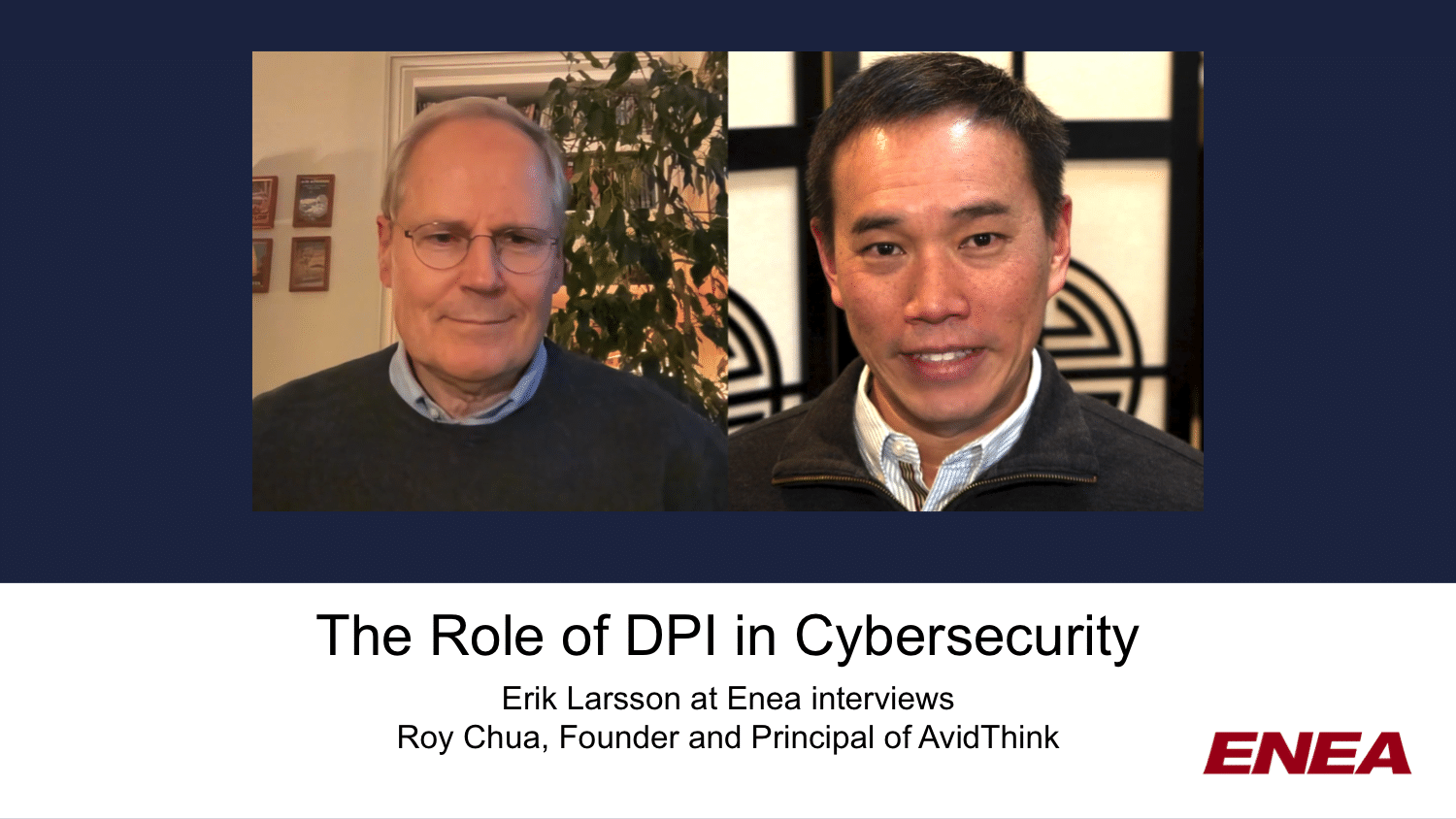 The Role of DPI in Cybersecurity - An Interview with Roy Chua, Founder and Principal of AvidThink