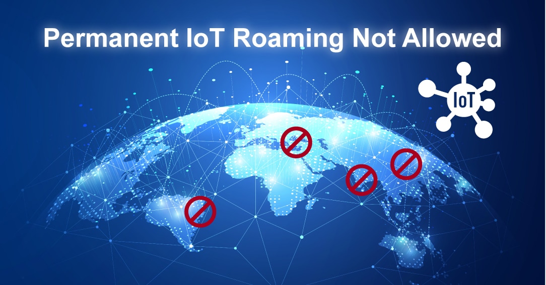 Avoid cellular IoT roaming restrictions