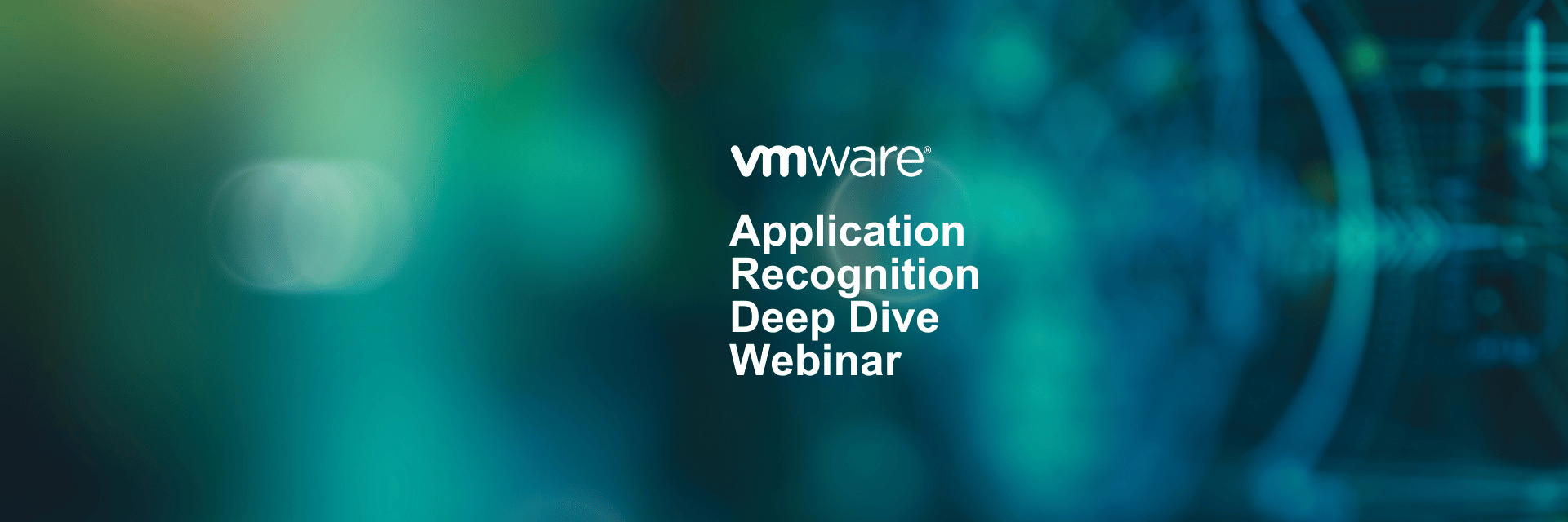 Application Recognition Deep Dive Webinar