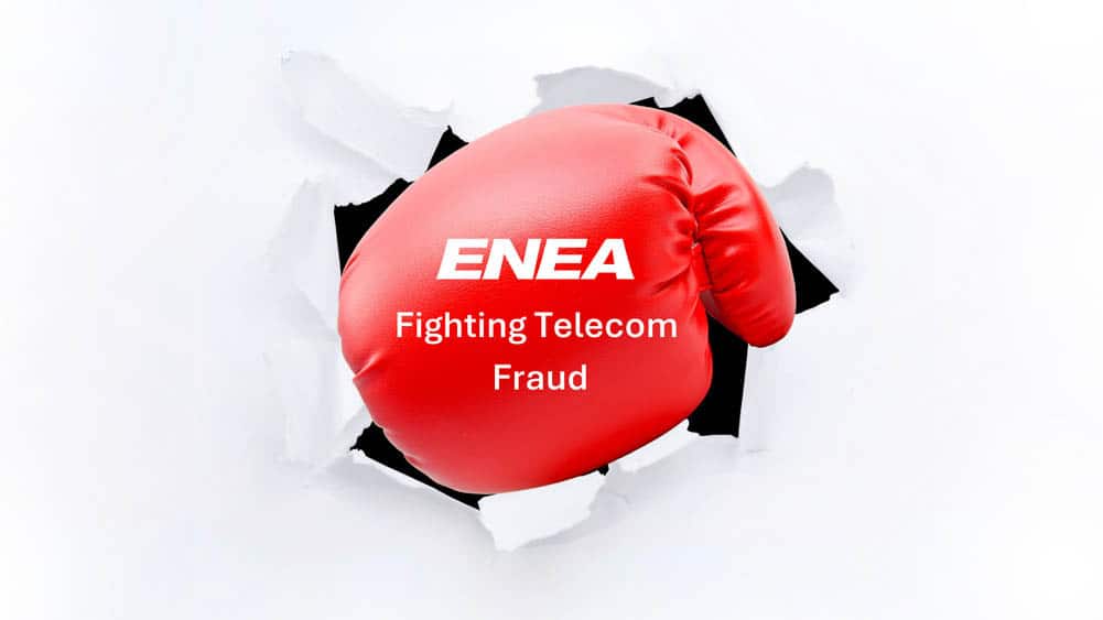 Enea Fighting Telecom Fraud