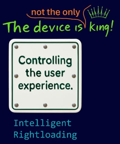 Intelligent Rightloading The device is not the only king