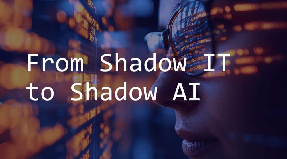 Shadow IT to Shadow AI Banner