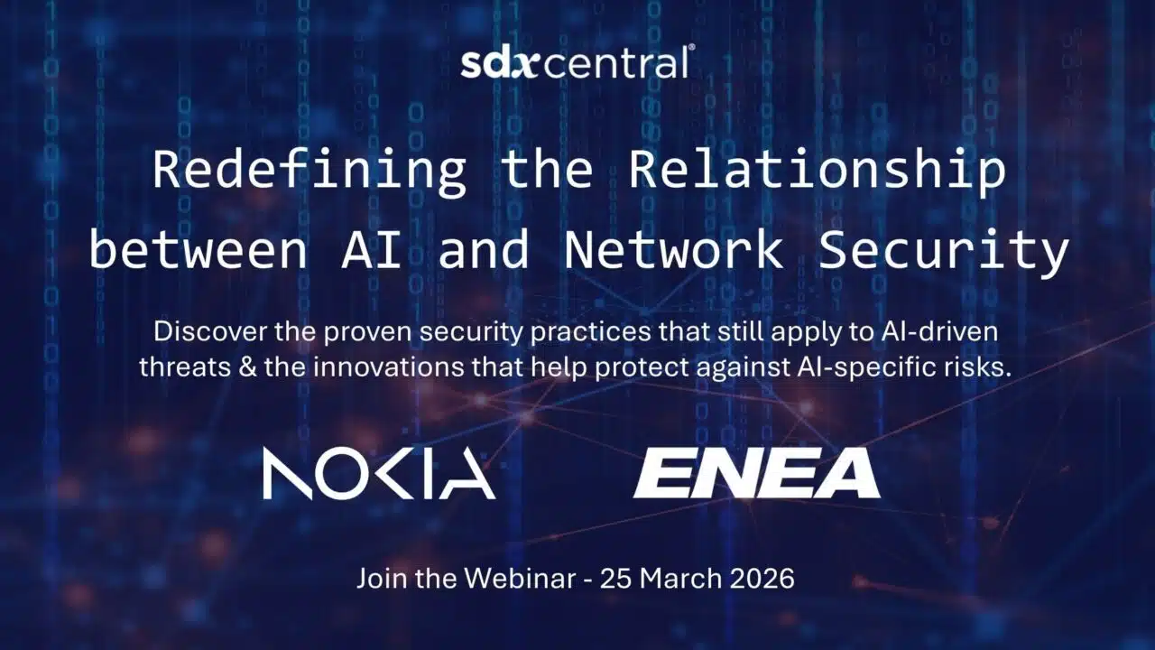 Nokia, Enea & SDxCentral Webinar: Redefining the Relationship between AI & Network Security
