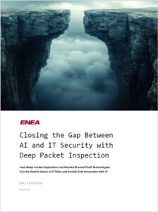 Closing the AI - IT Gap with DPI - Enea White Paper Closing the Gap Between AI and IT Security with Deep Packet Inspection